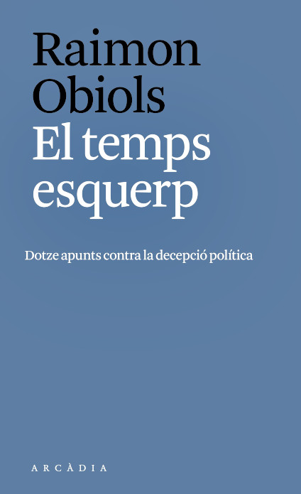 “El temps esquerp”, de Raimon Obiols