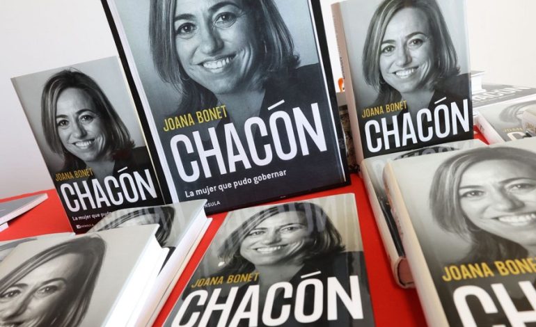 “Chacón. La mujer que pudo gobernar”, de Joana Bonet