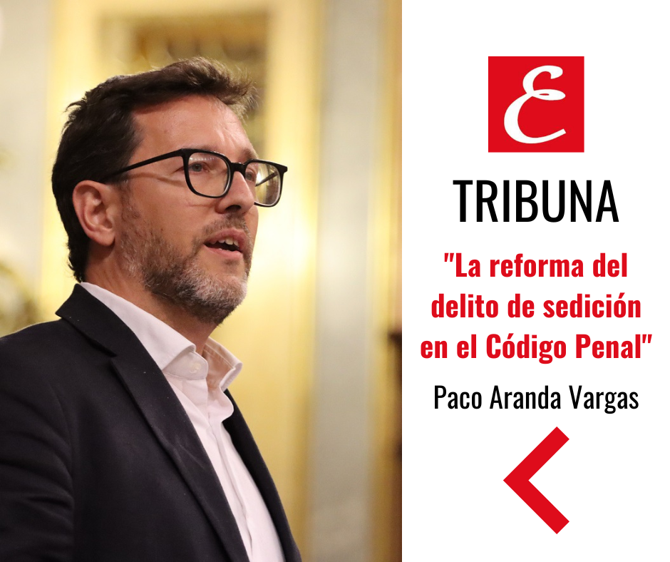 “La reforma del delito de sedición en el Código Penal”. Por Paco Aranda.