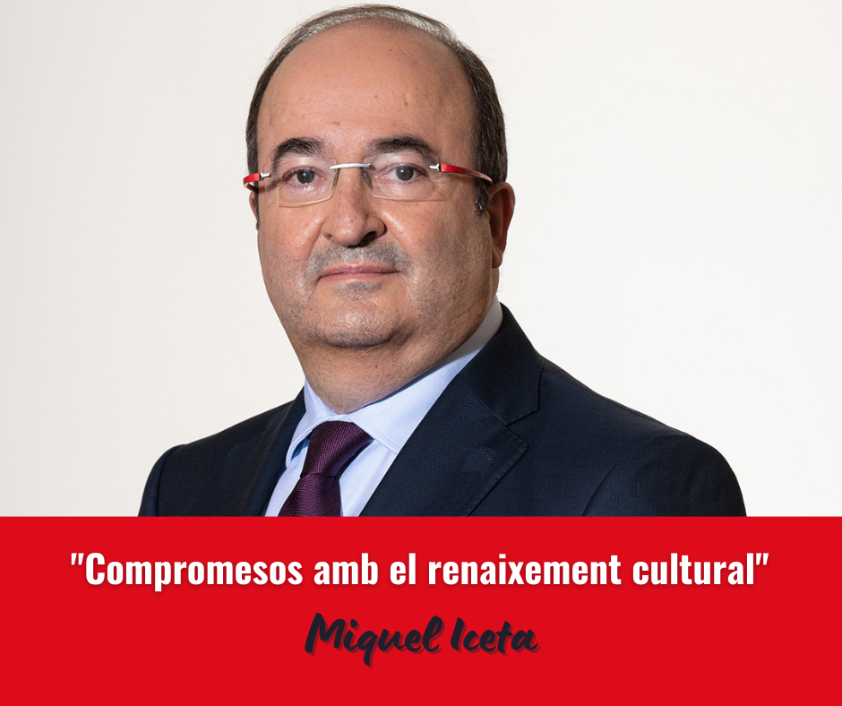 “Compromesos amb el renaixement cultural”. Per Miquel Iceta