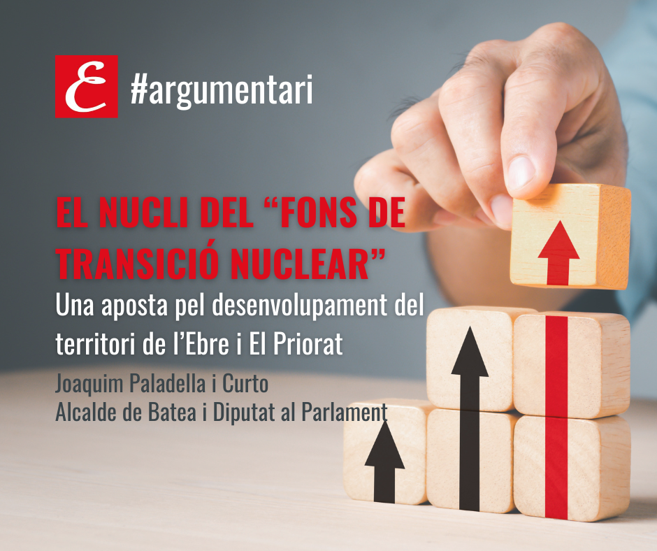 EL NUCLI DEL “FONS DE TRANSICIÓ NUCLEAR”. Una aposta pel desenvolupament del territori de l’Ebre i el Priorat.
