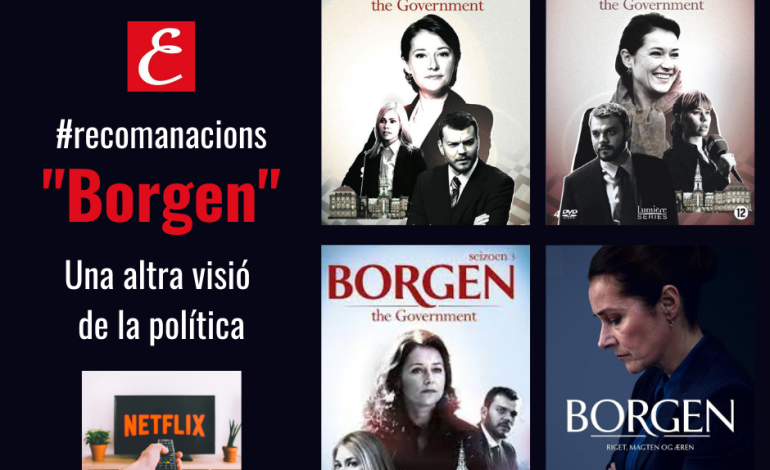 “Borgen”. Netflix. Una altra visió de la política.