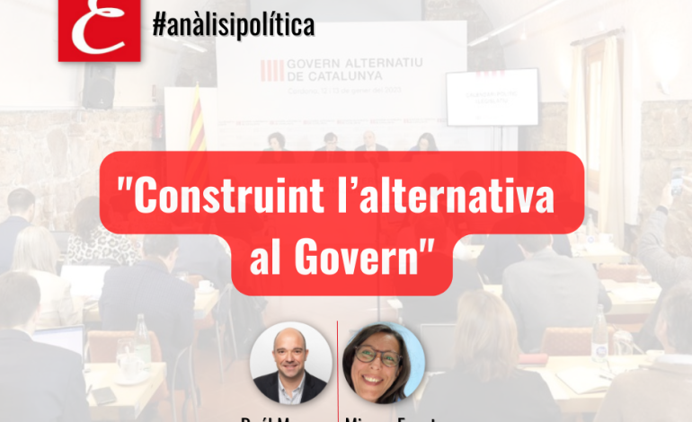 “Construint l’alternativa al Govern”. Per Raúl Moreno y Mireya Fuente.