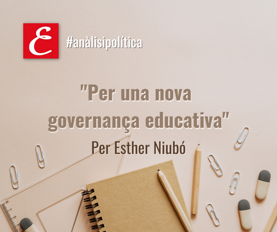“Per una nova governança educativa”. Per Esther Niubó.