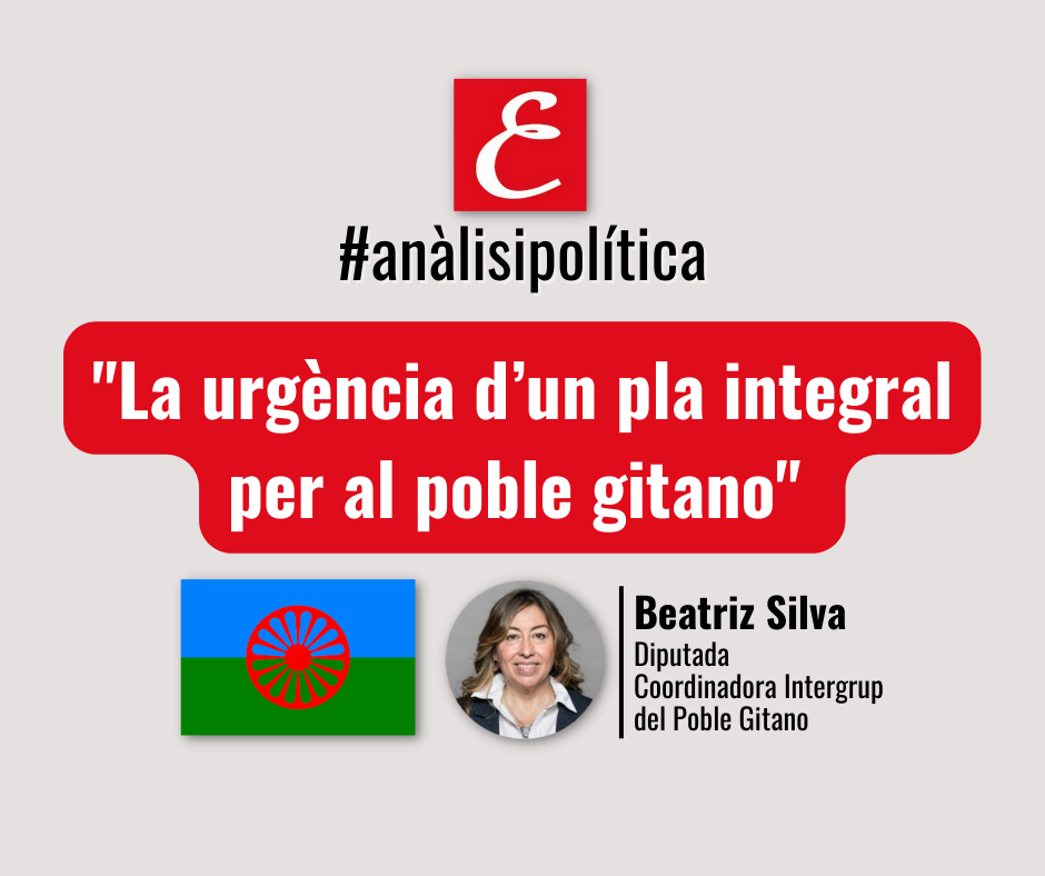 “La urgència d’un pla integral per al poble gitano”. Per Beatriz Silva.