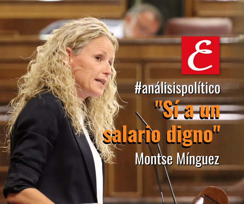 “Sí a un salario digno”. Por Montse Mínguez