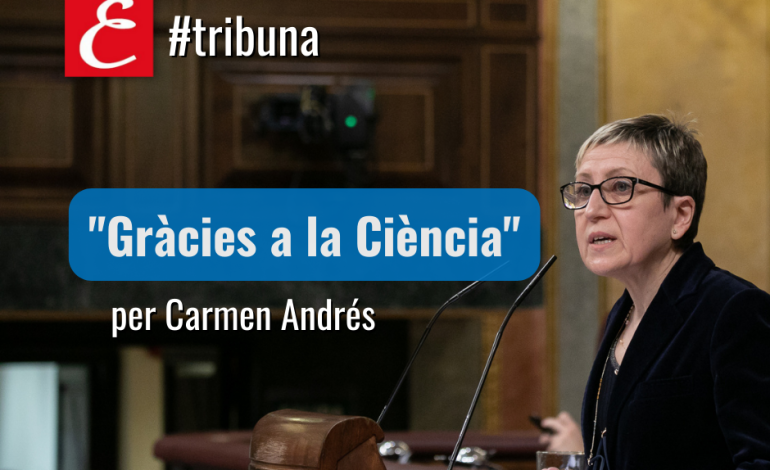 “Gràcies a la Ciència”. Per Carmen Andrés.