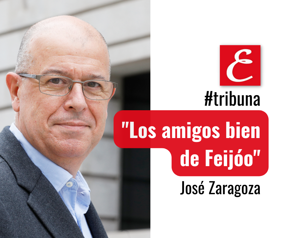 “Los amigos bien de Feijóo”. Por José Zaragoza.