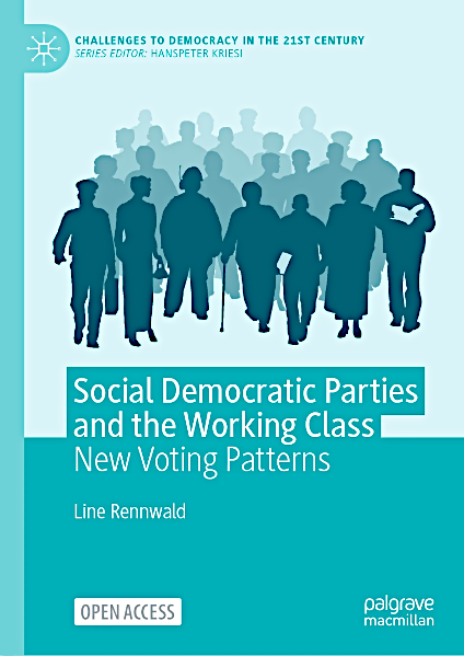 Social Democratic Parties and the Working Class – Rennwald, L. (Pelgrave Macmillan 2020)