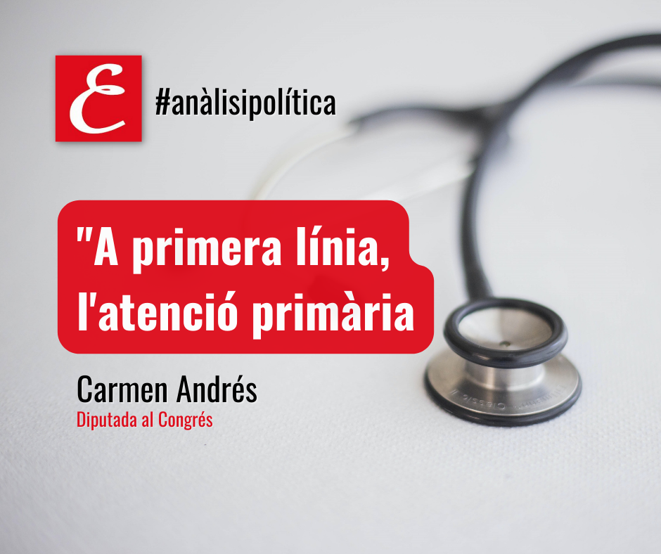 “A primera línia, l’atenció primària”. Per Carmen Andrés.