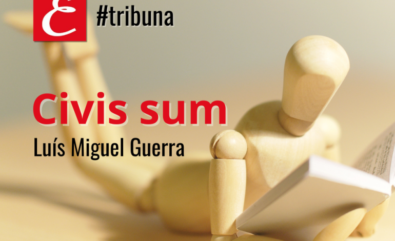 “Civis sum”. Luís Miguel Guerra