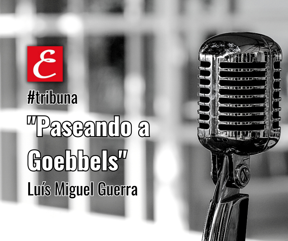 “Paseando a Goebbels”. Luís Miguel Guerra.