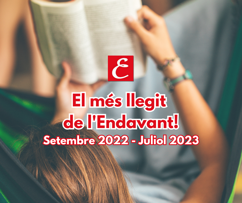 El més llegit de l’Endavant! Setembre 2022 – Juliol 2023.