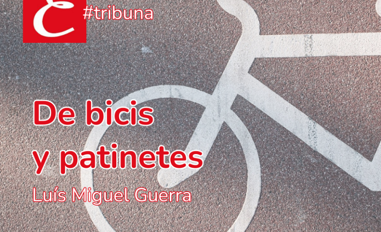 “De bicis y patinetes”. Luís Miguel Guerra.
