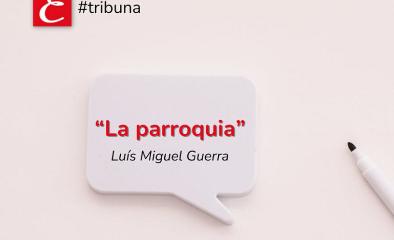“La parroquia”. Luís Miguel Guerra.