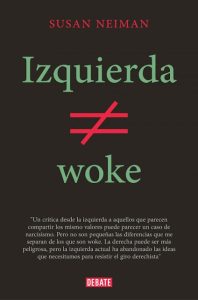 Izquierda no es woke – Neiman, S. (DEBATE – Penguin Random House, 2024)